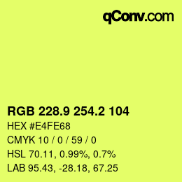 カラーコード: RGB 228.9 254.2 104 | qconv.com