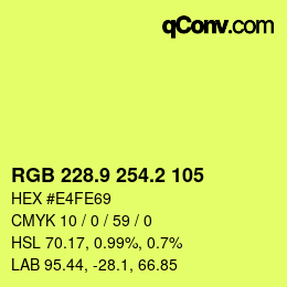 カラーコード: RGB 228.9 254.2 105 | qconv.com