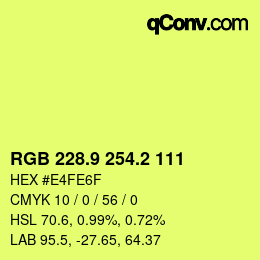 カラーコード: RGB 228.9 254.2 111 | qconv.com