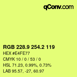 カラーコード: RGB 228.9 254.2 119 | qconv.com