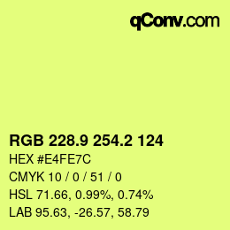 カラーコード: RGB 228.9 254.2 124 | qconv.com