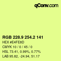 カラーコード: RGB 228.9 254.2 141 | qconv.com