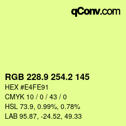 カラーコード: RGB 228.9 254.2 145 | qconv.com