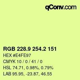 カラーコード: RGB 228.9 254.2 151 | qconv.com