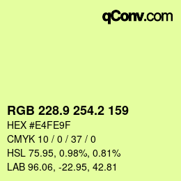 カラーコード: RGB 228.9 254.2 159 | qconv.com