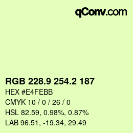 カラーコード: RGB 228.9 254.2 187 | qconv.com