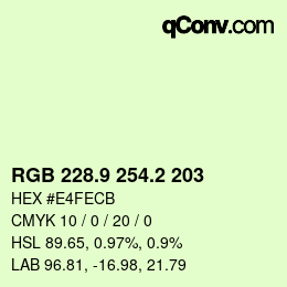 カラーコード: RGB 228.9 254.2 203 | qconv.com