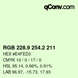 カラーコード: RGB 228.9 254.2 211 | qconv.com
