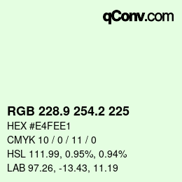 Color code: RGB 228.9 254.2 225 | qconv.com