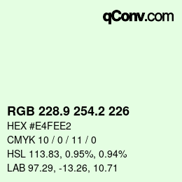 Color code: RGB 228.9 254.2 226 | qconv.com