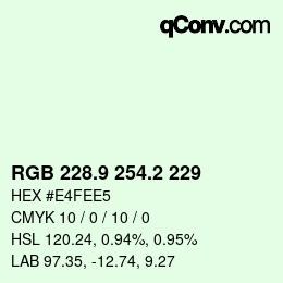 Color code: RGB 228.9 254.2 229 | qconv.com