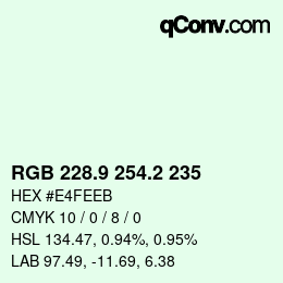 Farbcode: RGB 228.9 254.2 235 | qconv.com