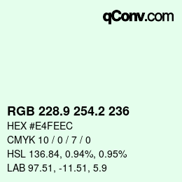 カラーコード: RGB 228.9 254.2 236 | qconv.com