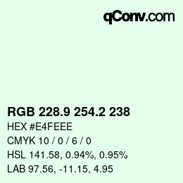 カラーコード: RGB 228.9 254.2 238 | qconv.com