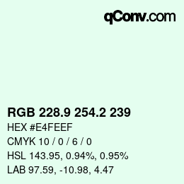 カラーコード: RGB 228.9 254.2 239 | qconv.com