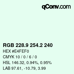 カラーコード: RGB 228.9 254.2 240 | qconv.com