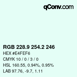 カラーコード: RGB 228.9 254.2 246 | qconv.com
