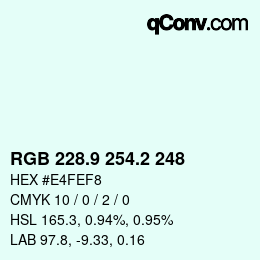 カラーコード: RGB 228.9 254.2 248 | qconv.com