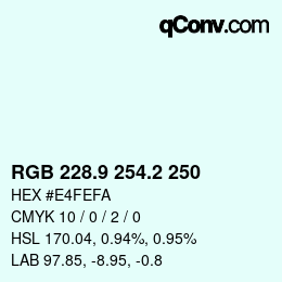 Color code: RGB 228.9 254.2 250 | qconv.com