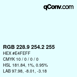 Color code: RGB 228.9 254.2 255 | qconv.com
