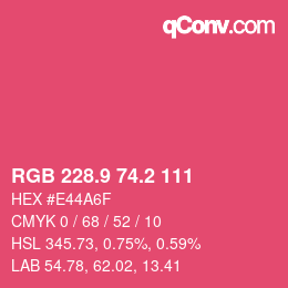 カラーコード: RGB 228.9 74.2 111 | qconv.com