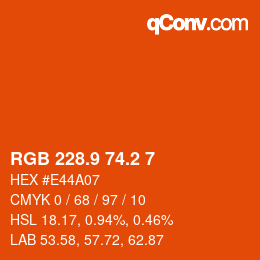 カラーコード: RGB 228.9 74.2 7 | qconv.com