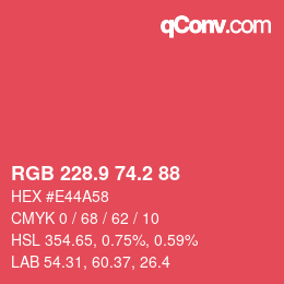 カラーコード: RGB 228.9 74.2 88 | qconv.com