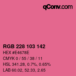 Color code: RGB 228 103 142 | qconv.com