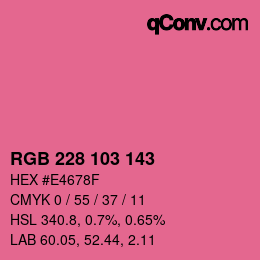 Color code: RGB 228 103 143 | qconv.com