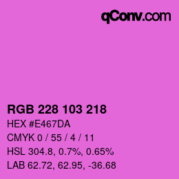 Color code: RGB 228 103 218 | qconv.com