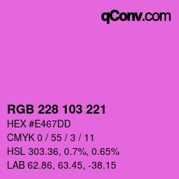 Color code: RGB 228 103 221 | qconv.com