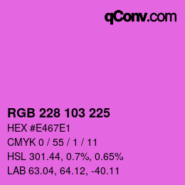Color code: RGB 228 103 225 | qconv.com