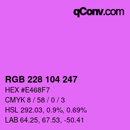 カラーコード: RGB 228 104 247 | qconv.com