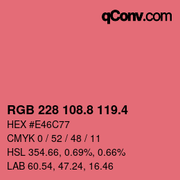 カラーコード: RGB 228 108.8 119.4 | qconv.com
