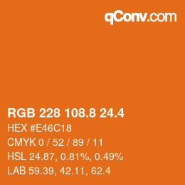 カラーコード: RGB 228 108.8 24.4 | qconv.com