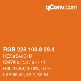 カラーコード: RGB 228 108.8 29.4 | qconv.com