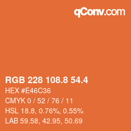 カラーコード: RGB 228 108.8 54.4 | qconv.com
