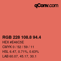 カラーコード: RGB 228 108.8 94.4 | qconv.com