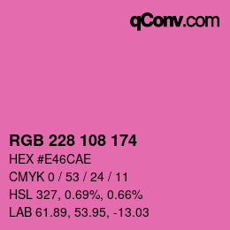 カラーコード: RGB 228 108 174 | qconv.com