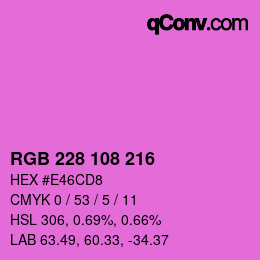 Color code: RGB 228 108 216 | qconv.com