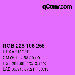 Color code: RGB 228 108 255 | qconv.com