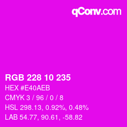 Color code: RGB 228 10 235 | qconv.com