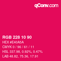 Color code: RGB 228 10 90 | qconv.com
