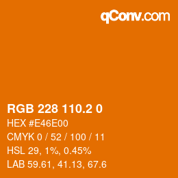 カラーコード: RGB 228 110.2 0 | qconv.com