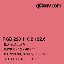 カラーコード: RGB 228 110.2 122.6 | qconv.com