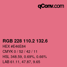 カラーコード: RGB 228 110.2 132.6 | qconv.com