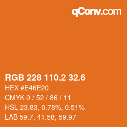 カラーコード: RGB 228 110.2 32.6 | qconv.com
