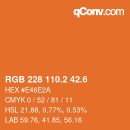 カラーコード: RGB 228 110.2 42.6 | qconv.com