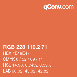 カラーコード: RGB 228 110.2 71 | qconv.com