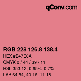 カラーコード: RGB 228 126.8 138.4 | qconv.com